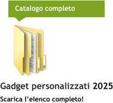 Catalogo completo Gadget personalizzati 2025 Scarica l’elenco completo!